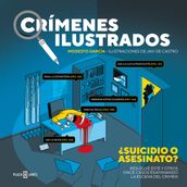 Crímenes ilustrados. Suicidio o asesinato?