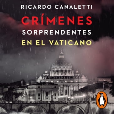 Crímenes sorprendentes en el Vaticano - Ricardo Canaletti