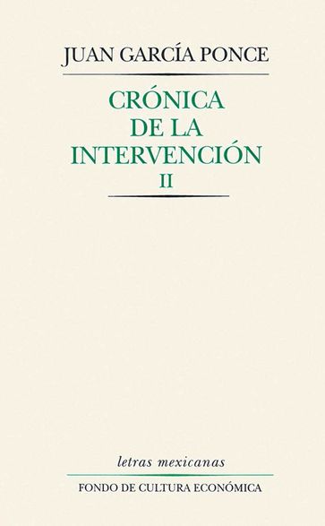 Crónica de la intervención, II - Juan García Ponce