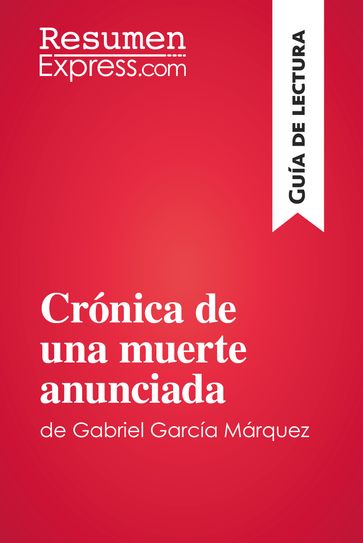 Crónica de una muerte anunciada de Gabriel García Márquez (Guía de lectura) - ResumenExpress