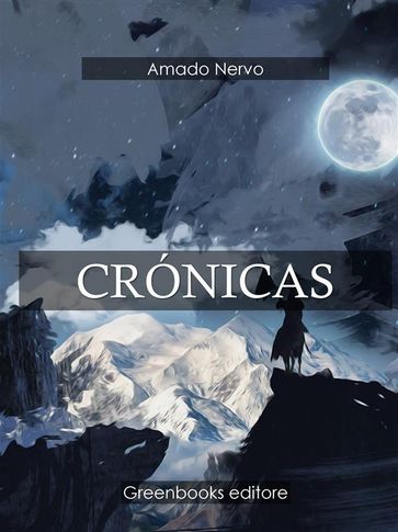 Crónicas - Amado Nervo