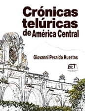 Crónicas Telúricas de AmérIca Central