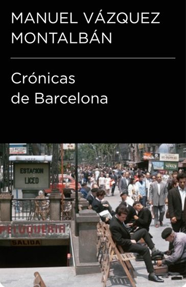 Crónicas de Barcelona (Colección Endebate) - Manuel Vázquez Montalbán