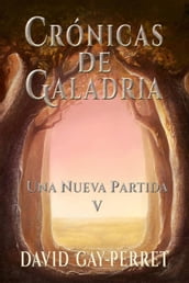 Crónicas de Galadria V - Una Nueva Partida