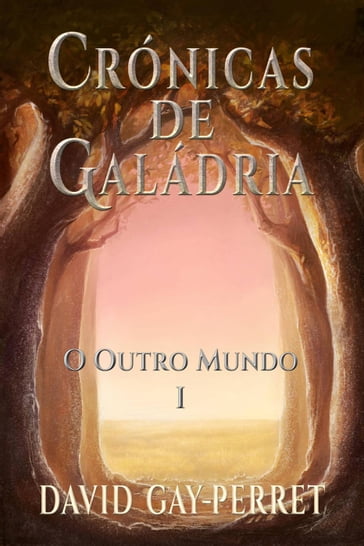 Crónicas de Galádria I  O Outro Mundo - David Gay-Perret