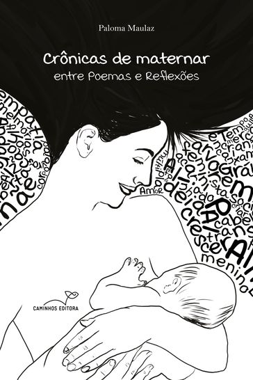 Crônicas de maternar - Paloma Maulaz