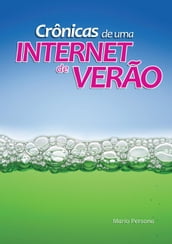 Crônicas de uma Internet de verão