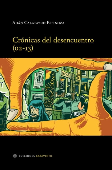 Crónicas del desencuentro (02-13) - Adán Calatayud Espinoza