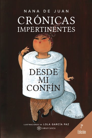 Crónicas impertinentes desde mi confín - Nana de Juan