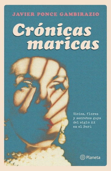 Crónicas maricas - Javier Ponce Gambirazio