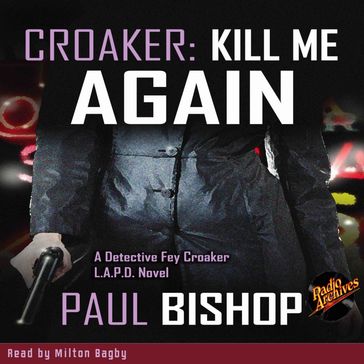 Croaker #1 - Kill Me Again by Paul Bishop - Paul Bishop