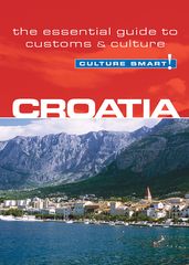 Croatia - Culture Smart!