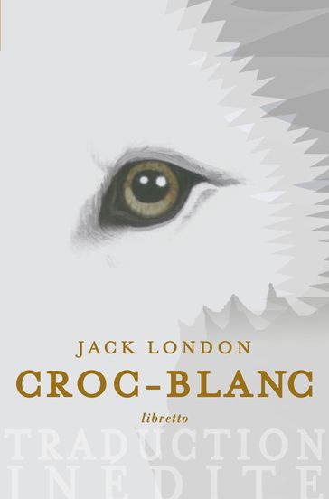 Croc Blanc - Jack London