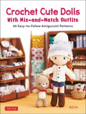 Crochet Cute Dolls with Mix-and-Match Outfits