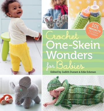 Crochet One-Skein Wonders® for Babies - Geneve Hoffman