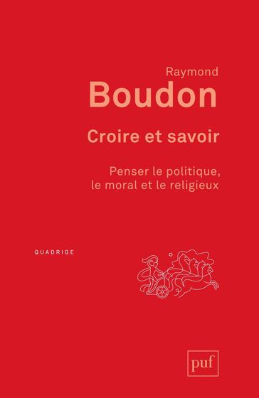 Croire et savoir - Raymond Boudon