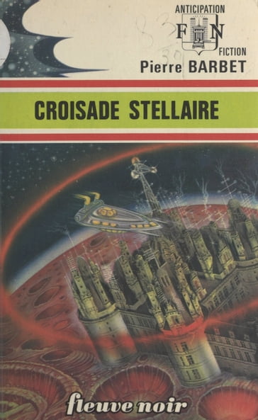 Croisade stellaire - Pierre Barbet