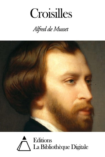 Croisilles - Alfred De Musset