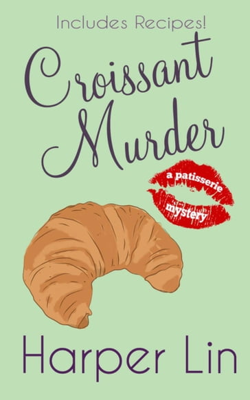 Croissant Murder - Harper Lin