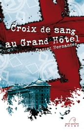 Croix de sang au Grand Hôtel