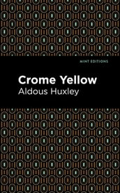 Crome Yellow