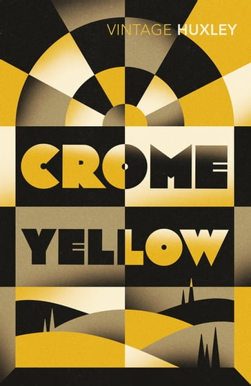 Crome Yellow - Aldous Huxley