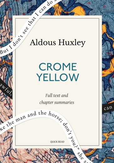 Crome Yellow: A Quick Read edition - Quick Read - Aldous Huxley