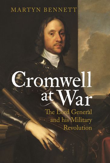 Cromwell at War - Martyn Bennett