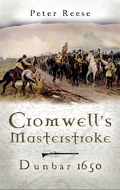 Cromwell s Masterstroke