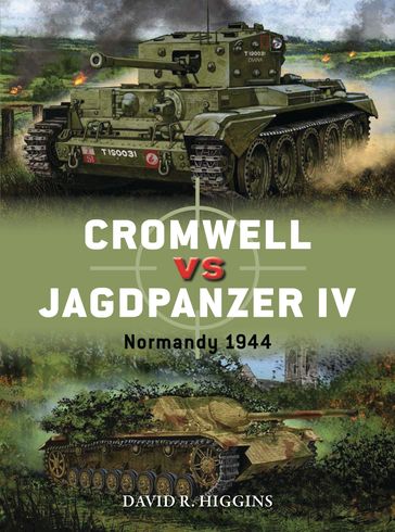Cromwell vs Jagdpanzer IV - David R. Higgins