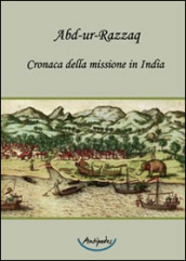 Cronaca della missione in India