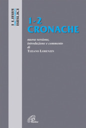 Cronache 1-2. Nuova versione, introduzione e commento