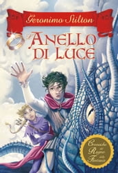 Cronache del Regno della Fantasia - 4. L anello di luce