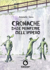 Cronache dalle periferie dell impero