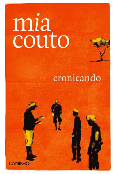 Cronicando - Mia Couto