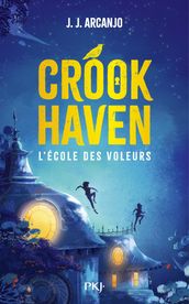 Crookhaven - tome 01 : L école des voleurs