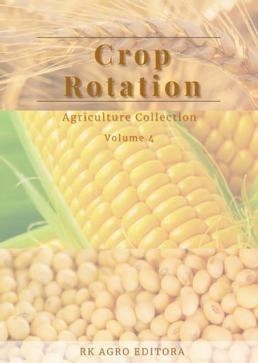 Crop Rotation - Org. Roger Rodrigo Dos Santos - Ed. Adriano Stephan Nascente