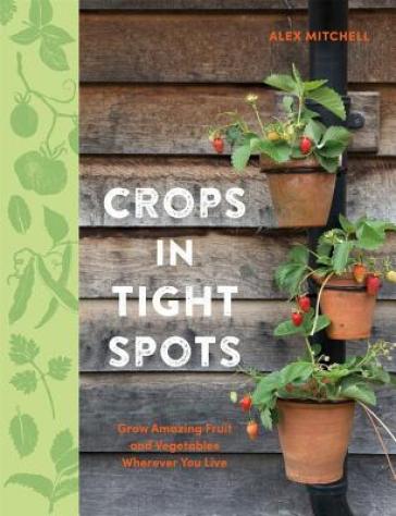 Crops in Tight Spots - Alex Mitchell