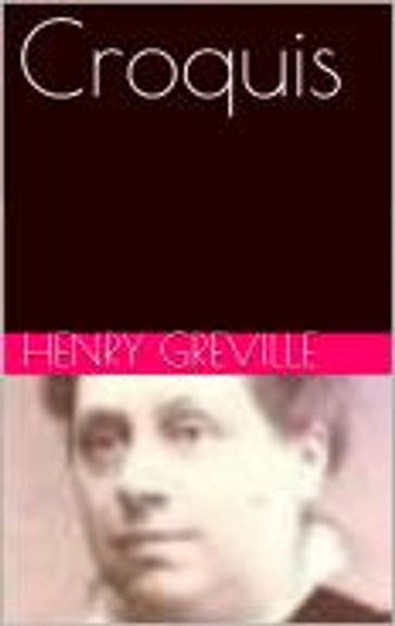 Croquis - Henry Greville