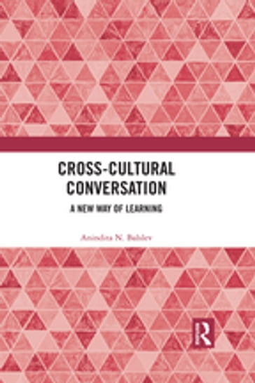 Cross-Cultural Conversation - Anindita N. Balslev