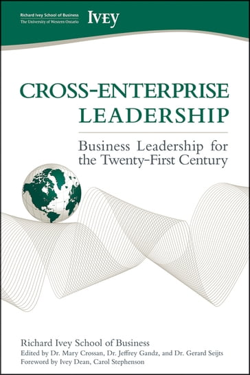 Cross-Enterprise Leadership - The Richard Ivey School of Business - Carol Stephenson