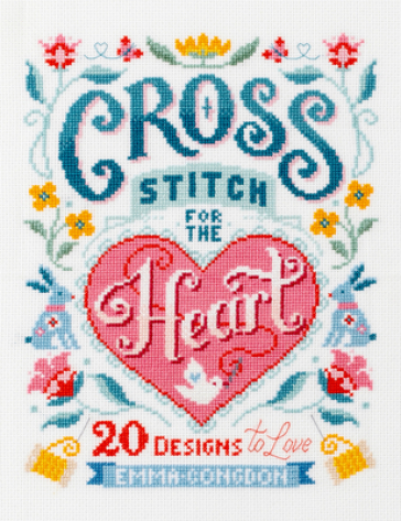 Cross Stitch for the Heart - Emma Congdon