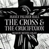 Cross and the Crucifixion, The