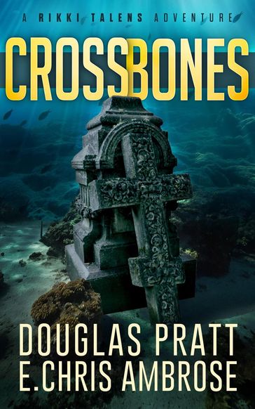 Crossbones - Douglas Pratt - E. Chris Ambrose