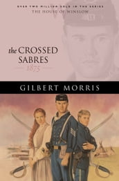 Crossed Sabres, The (House of Winslow Book #13)