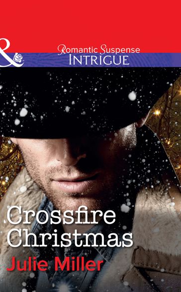 Crossfire Christmas (Mills & Boon Intrigue) (The Precinct, Book 8) - Julie Miller