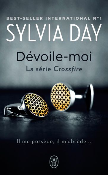 Crossfire (Tome 1) - Dévoile-moi - Sylvia Day