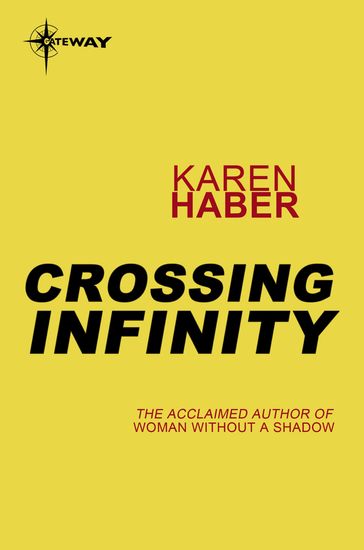 Crossing Infinity - Karen Haber