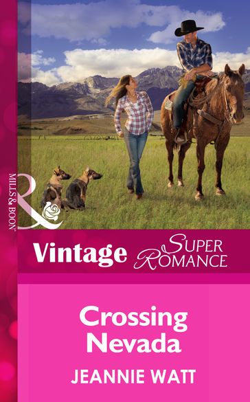 Crossing Nevada (Mills & Boon Vintage Superromance) - Jeannie Watt