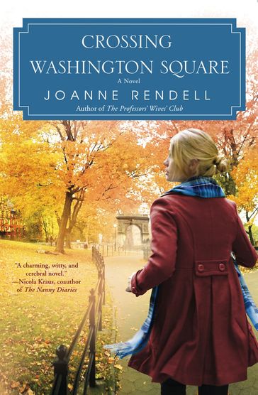 Crossing Washington Square - Joanne Rendell